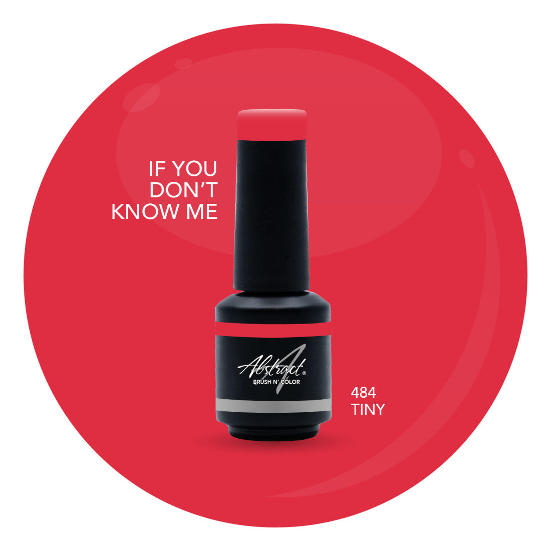 Brush N' Color IF YOU DON'T KNOW ME 8ml