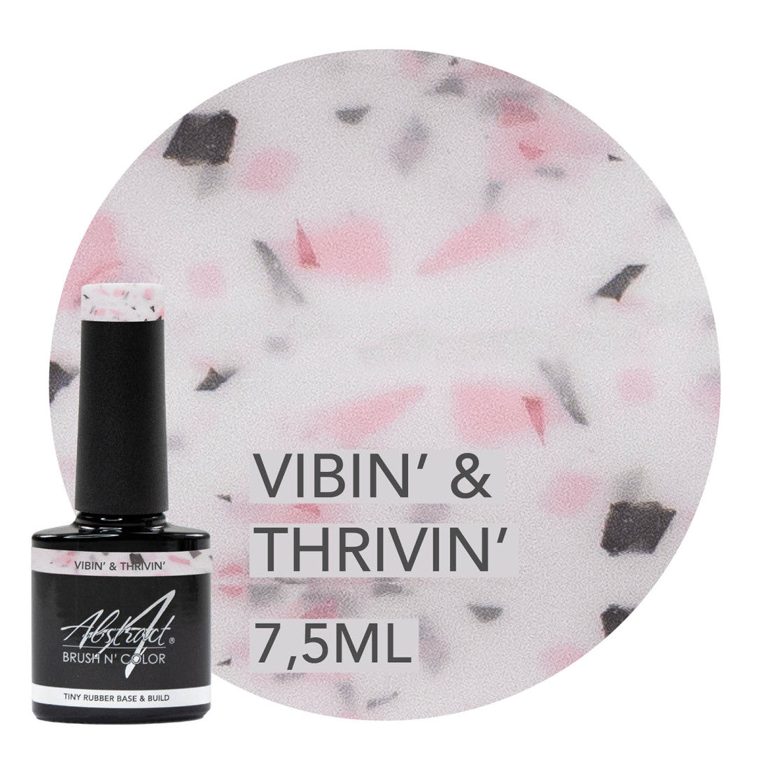 Rubber Base & Build Dazzling VIBIN' & THRIVIN' 7.5ml